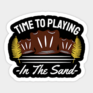 Time to Playing in the Sand Sticker